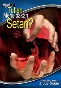 02. Apakah Tuhan Menciptakan Setan?